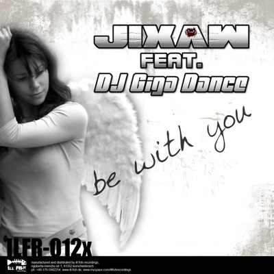 Jixaw feat. DJ Giga Dance - Be With You