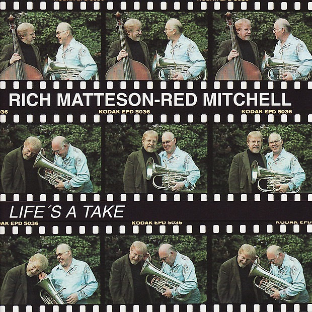 Обложка альбома «Life's a Take (Digital Only)» — Rich Matteson & Red Mitchell