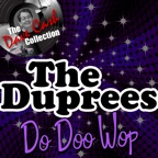 The Duprees Do Doo Wop - [The Dave Cash Collection]