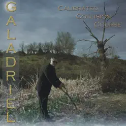 Calibrated Collision Course - Galadriel Calibrated Collision Course - Galadriel