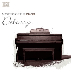 Masters of the Piano: Debussy