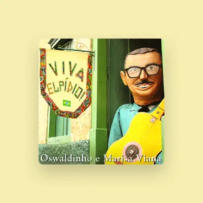 Listen to Oswaldinho e Marisa Viana, watch music videos, read bio, see tour dates & more!