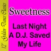 Last Night A DJ Saved My Life