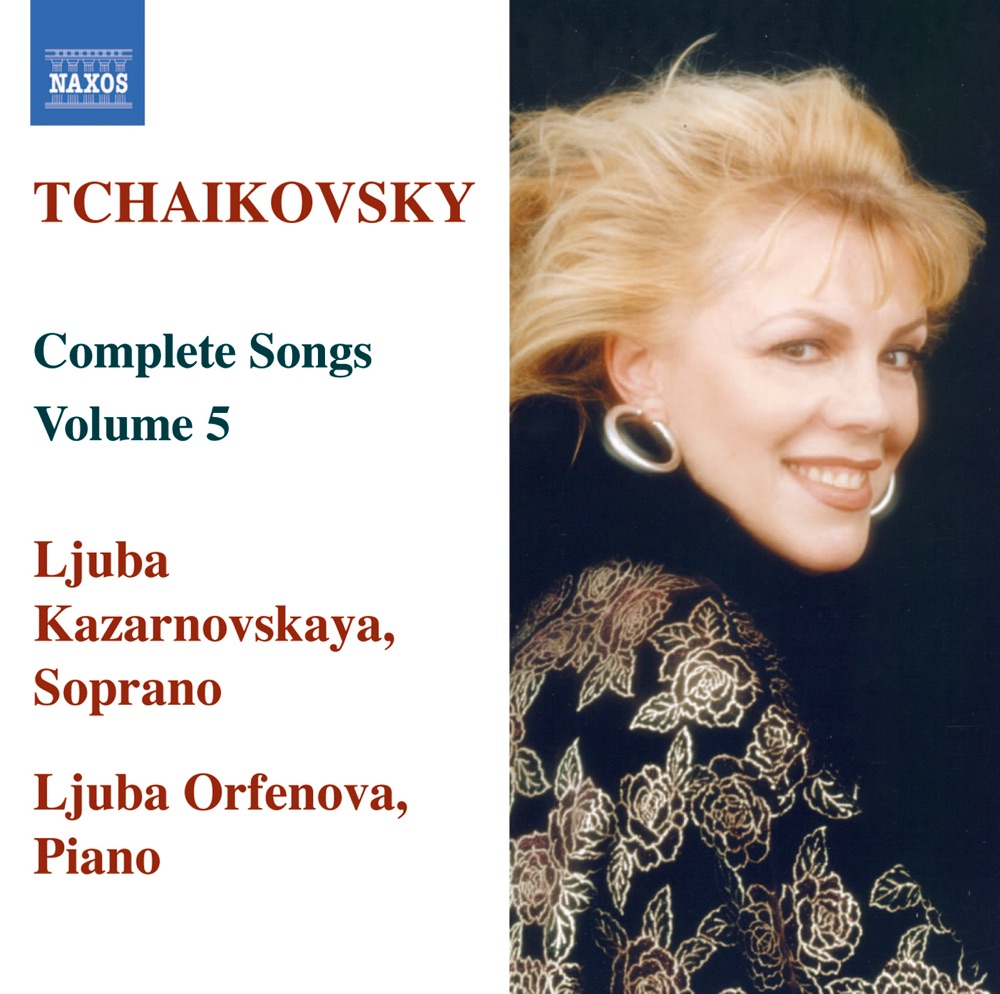 Обложка альбома «Tchaikovsky: Complete Songs, Vol. 5» — Ljuba Kazarnovskaya & Ljuba Orfenova