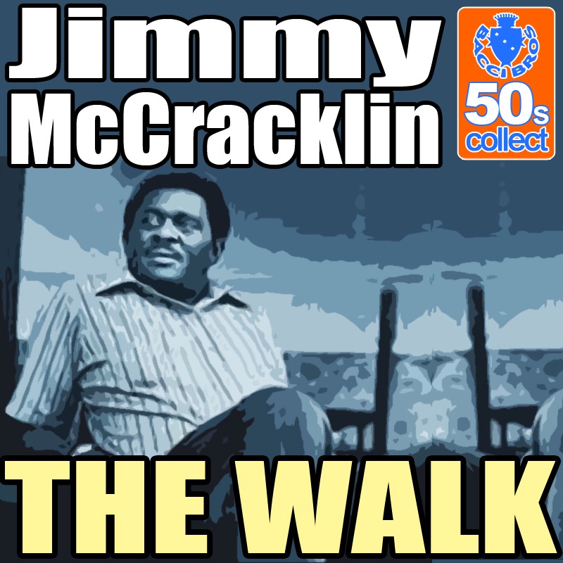 Обложка альбома «The Walk (Remastered) - Single» — Jimmy McCracklin