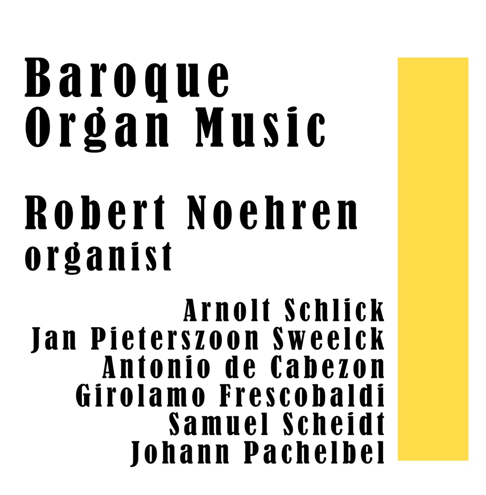 Обложка альбома «Baroque Organ Music» — Robert Noehren