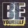 Celeda - Be Yourself, Pt. 1