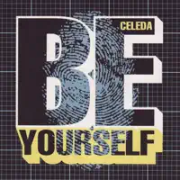 Be Yourself, Pt. 1 — Celeda