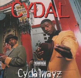 Cydalwayz (feat. Richie Rich, the Luniz & Dru Down) Cydal