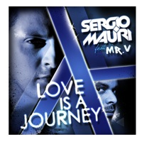 Love Is a Journey - Sergio Mauri & Mr. V