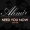 Need You Now (Cover) - Ahmir lyrics