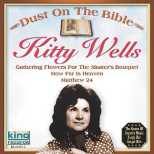 Kitty Wells Dust On the Bible