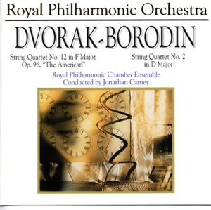 Dvorak: String Quartet No. 12 in F Major, Op. 96, "The American" - Borodin: String Quartet No. 2 in D Major