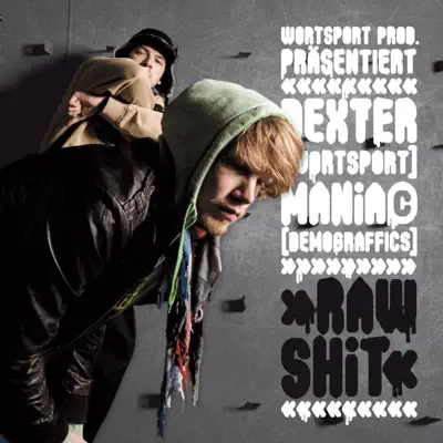 Listen to Raw Shit by Dexter & Maniac