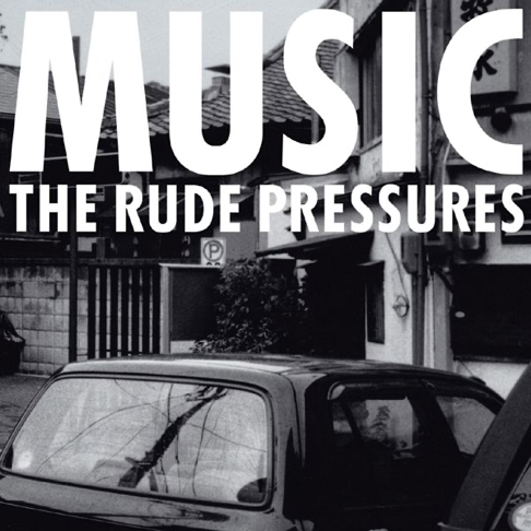 THE RUDE PRESSURES - Apple Music
