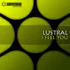 Lustral - I Feel You (John O'Callaghan Remix)
