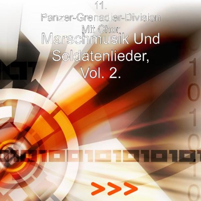 11. Panzer-Grenadier-Division Mit Chor - Ein Schifflein Sah Ich Fahren