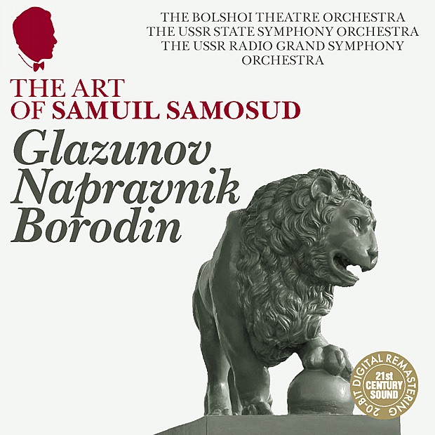 Обложка альбома «Glazunov, Napravnik & Borodin: Orchestral Works» — Samuil Samosud, Bolshoi Theatre Orchestra & USSR State Symphony Orchestra