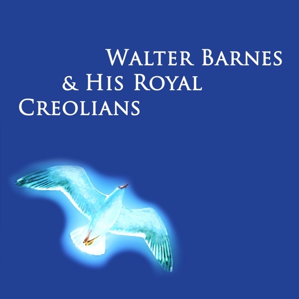 Walter Barnes & His Royal Creolians