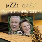 Paquito D'Rivera Quintet - Contradanza (feat. Sabine Meyer)