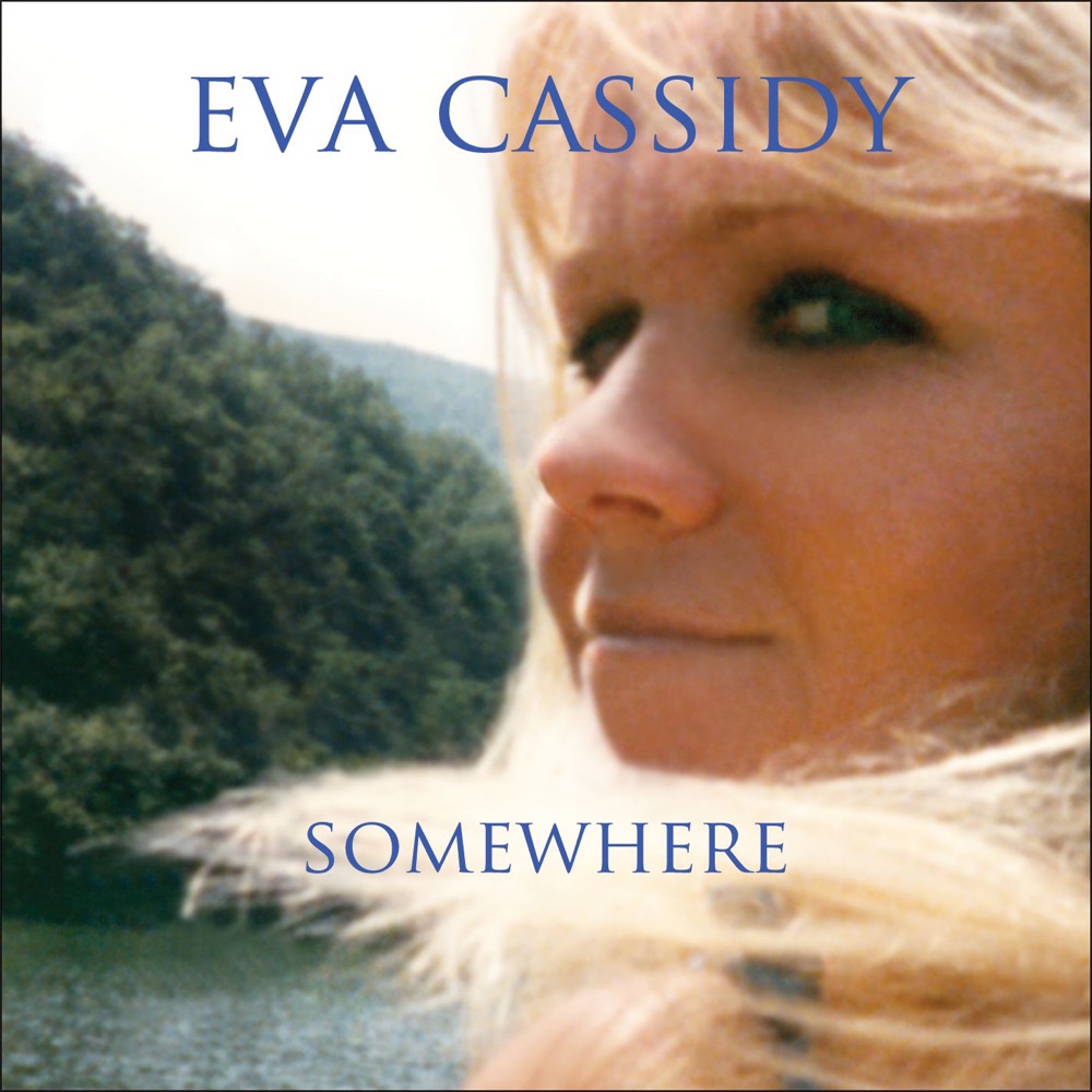Обложка альбома «Somewhere» — Eva Cassidy