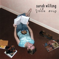 Fiddle Soup by Sarah Wilfong on Apple Music