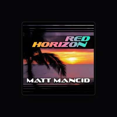 Listen to Matt Mancid, watch music videos, read bio, see tour dates & more!