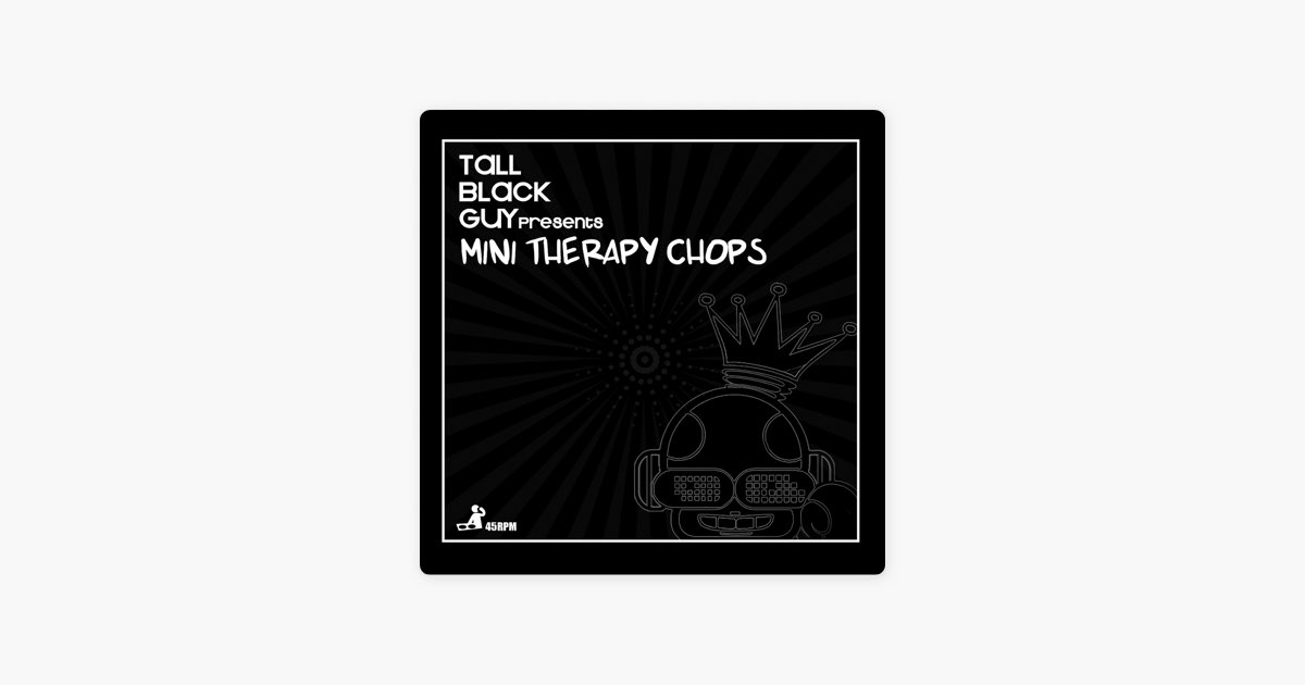 Mini Therapy Chops - Single - Tall Black Guy的專輯- Apple Music
