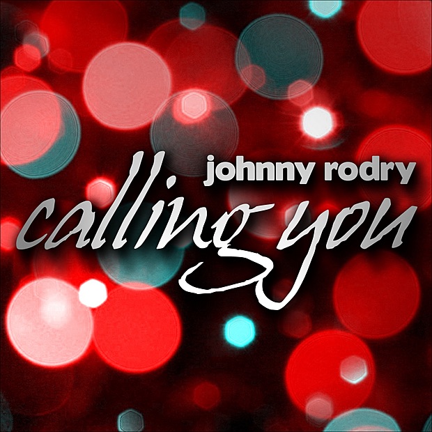 Обложка альбома «Calling You - EP» — Johnny Rodry