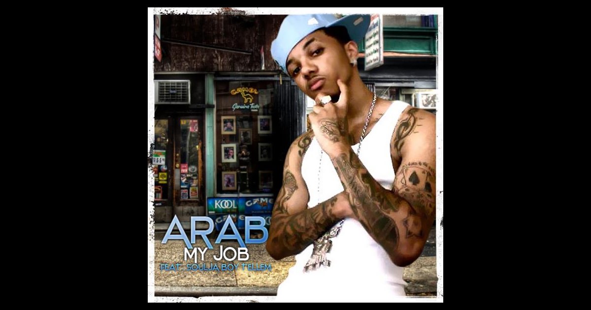 My Job Ft. Soulja Boy - Album by Arab Sodmg - Apple Music