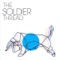 Would It Kill You - The Soldier Thread lyrics