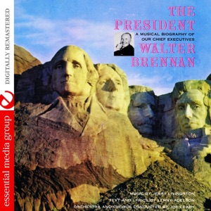 The President - a Musical Biography of Our Chief Executives (Remastered)