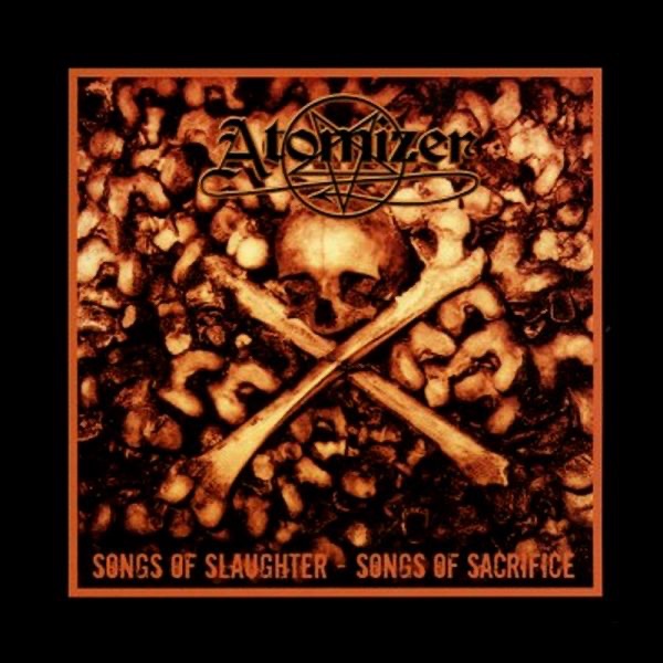 Songs of Slaughter / Songs of Sacrifice