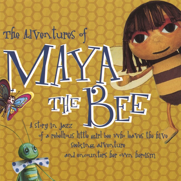 Обложка альбома «The Adventures of Maya the Bee» — Nancy Harrow