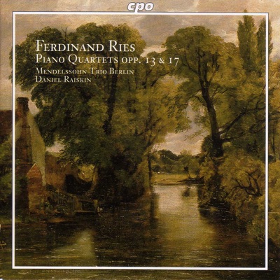 Ries: Piano Quartets Op. 13 and 17