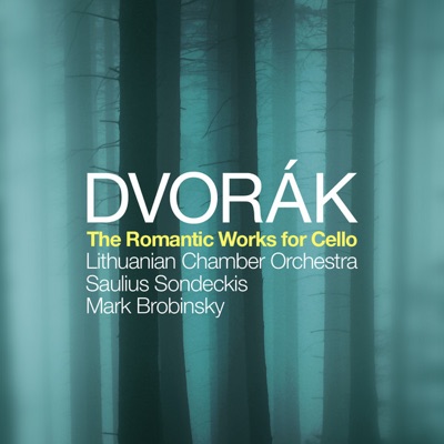 Dvořák: The Romantic Works for Cello