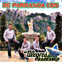 De Parranda Con Los Alegres - Los Alegres Del Barranco