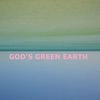 God's Green Earth