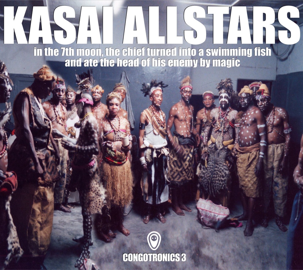 Kasai Allstars – Congotronics 3
