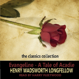 Evangeline (Unabridged  Fiction)