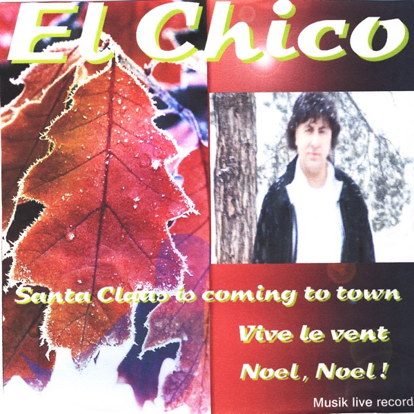 Santa Claus Is Coming To Town By El Chico
