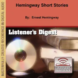 Hemingway Short Stories (Unabridged)