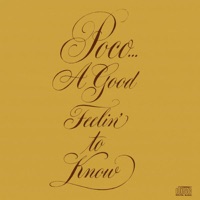 Poco - A Good Feelin' to Know