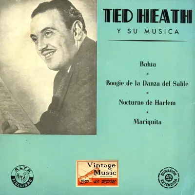 Vintage Dance Orchestras Nº18 - EPs Collectors. "Ted Heath And His Music" - Ted Heath