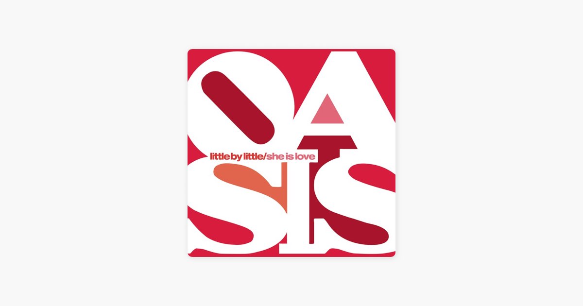 Little By Little / She Is Love - Single - オアシスのアルバム