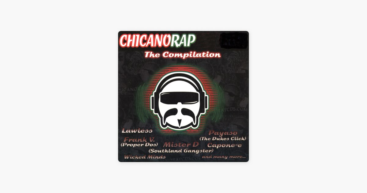 Mixdown good ways 激レアchicano rap チカーノラップ ゴリッゴリのチカーノラップミックス！ Chicano rap,West Coast Hiphop