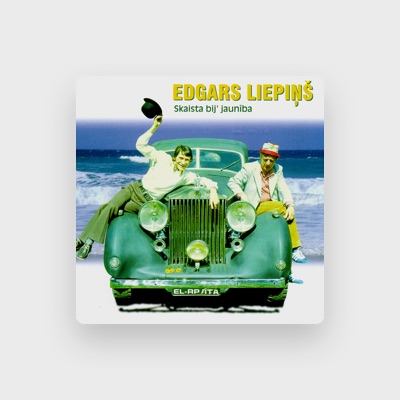 Edgars Liepiņš을(를) 듣고, 뮤직 비디오를 보고, 약력을 읽고, 투어 일정 등을 확인하세요!