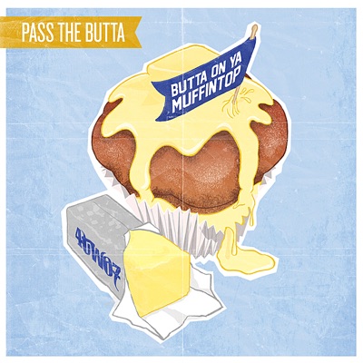 Butta On Ya Muffintop - Single