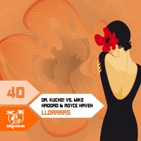 Llorarás - Dr. Kucho!