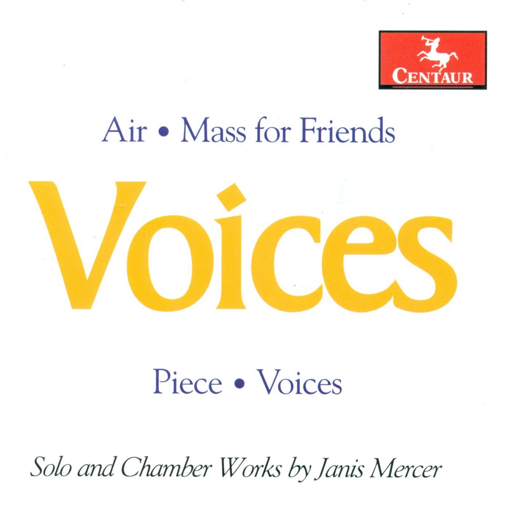 Обложка альбома «Mercer, J.: Mass for Friends - Air - Piece - Voices» — Gino Robair, Will Myer, Philip Santos, Karen Hall, Stanford Dole, Lawrence Granger, Hadley McCarroll, Janis Mercer, Schwungvoll Ensemble & Martha Stoddard